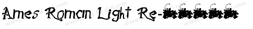 Ames Roman Light Re字体转换